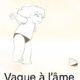 Vague à l'âme