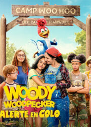 Woody Woodpecker: Alerte en Colo