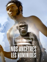Nos ancêtres les hominidés