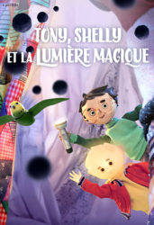 Tony, Shelly et la lumière magique