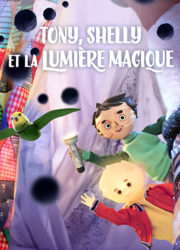 Tony, Shelly et la lumière magique