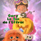 Gary, le roi de l'effroi